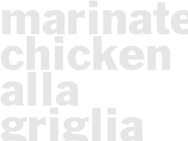 MARINATED CHICKEN ALLA GRIGLIA