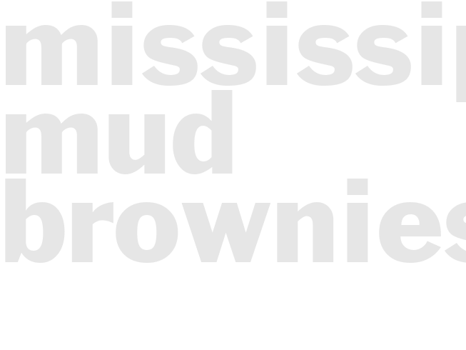 MISSISSIPPI MUD BROWNIES 