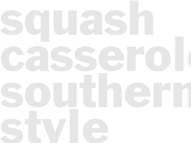 Squash Casserole - Southern Style