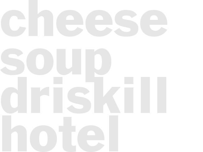 * CHEESE SOUP* - DRISKILL HOTEL