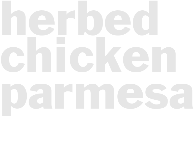 HERBED CHICKEN PARMESAN