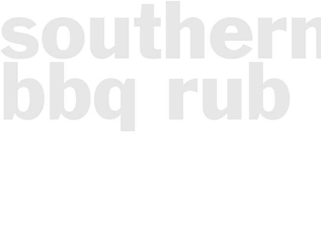 SOUTHERN BBQ RUB