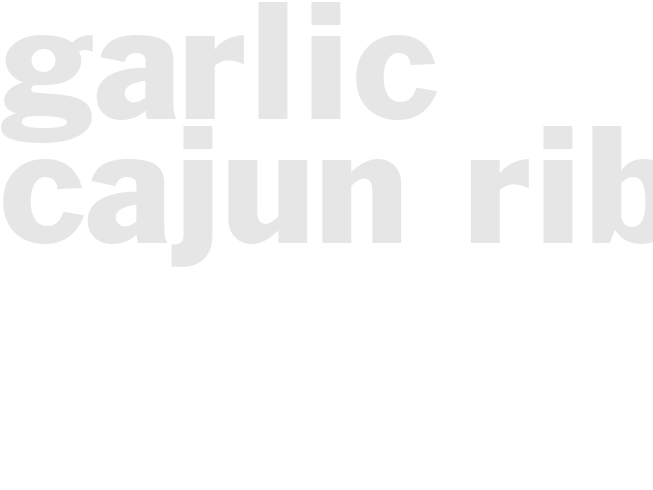GARLIC CAJUN RIBS 