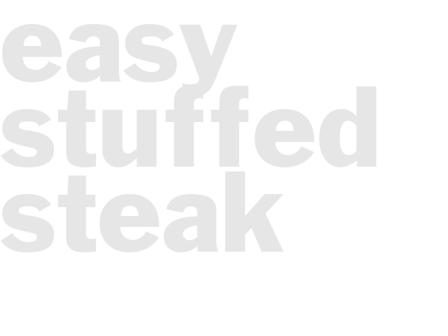 Easy Stuffed Steak