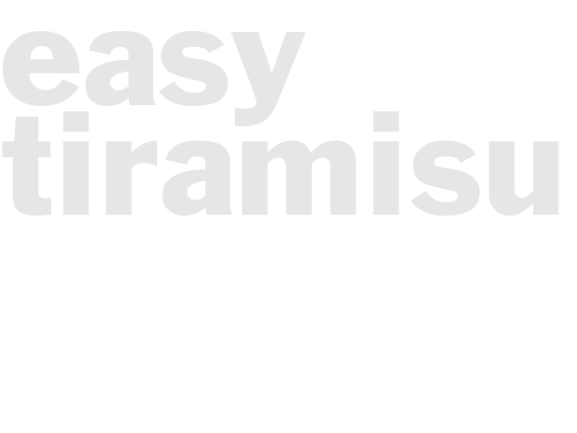 Easy Tiramisu