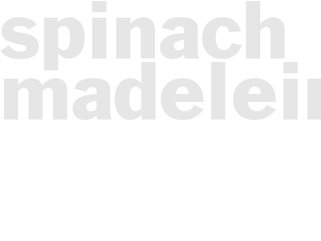 SPINACH MADELEINE