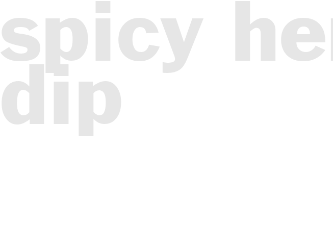SPICY HERB DIP