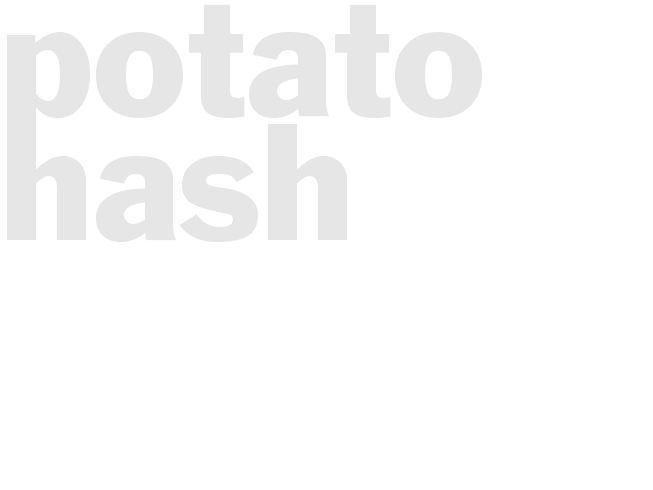 POTATO HASH