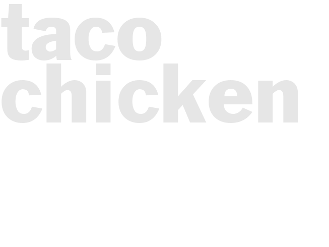 TACO CHICKEN