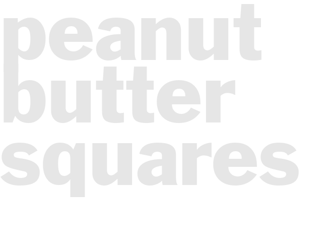 PEANUT BUTTER SQUARES