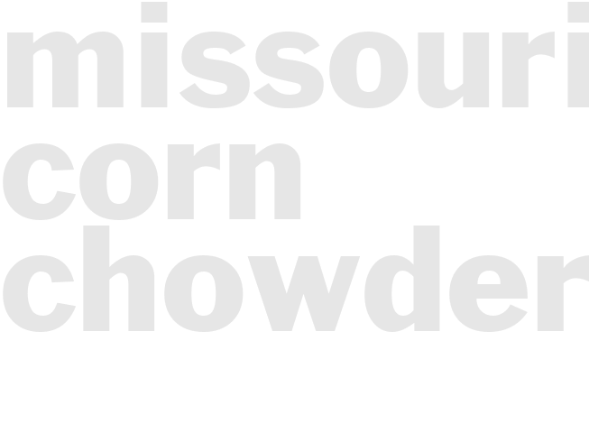 MISSOURI CORN CHOWDER