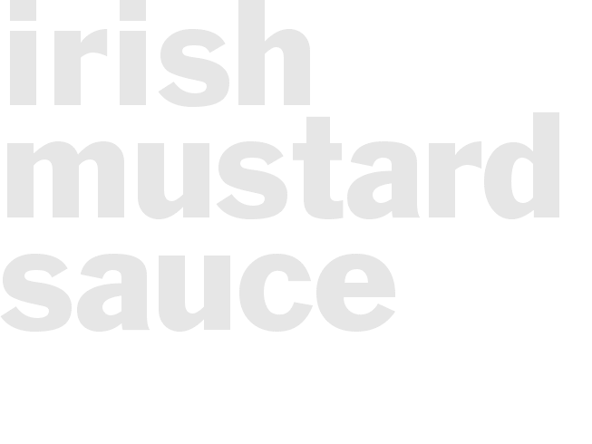 *IRISH MUSTARD SAUCE*