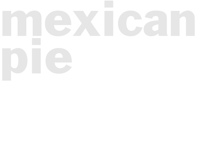 MEXICAN PIE