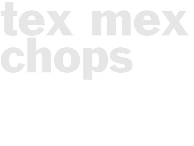 TEX MEX CHOPS