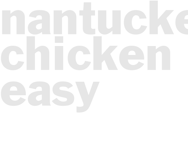 NANTUCKET CHICKEN - Easy