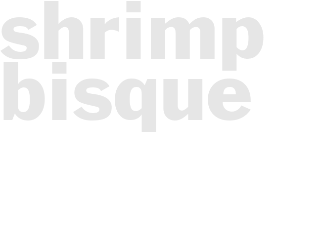 SHRIMP BISQUE