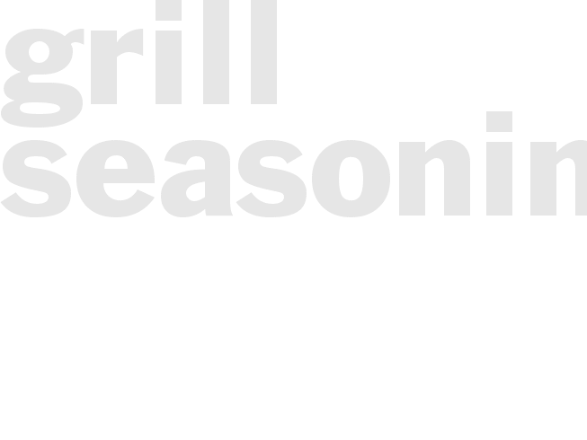GRILL SEASONING