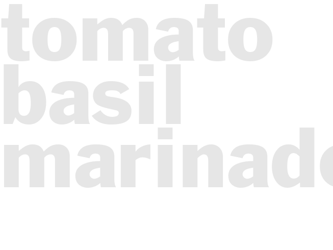 TOMATO BASIL MARINADE