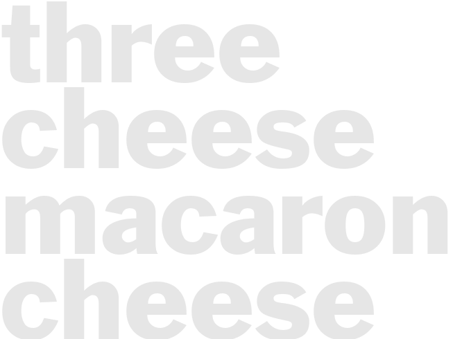 THREE CHEESE MACARONI & CHEESE