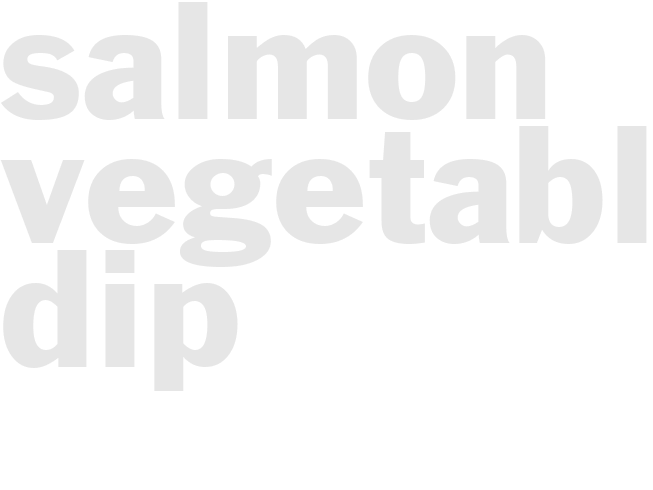 SALMON VEGETABLE DIP 