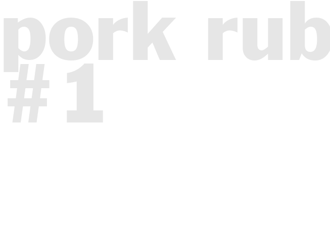 PORK RUB #1