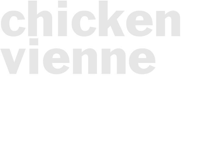CHICKEN VIENNE