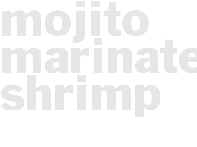 MOJITO MARINATED SHRIMP