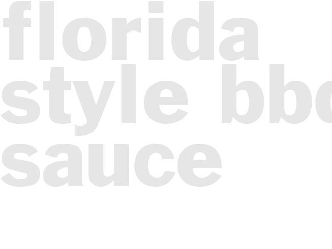 FLORIDA-STYLE BBQ SAUCE