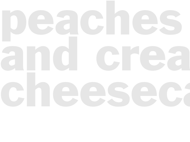 PEACHES AND CREAM CHEESECAKE 