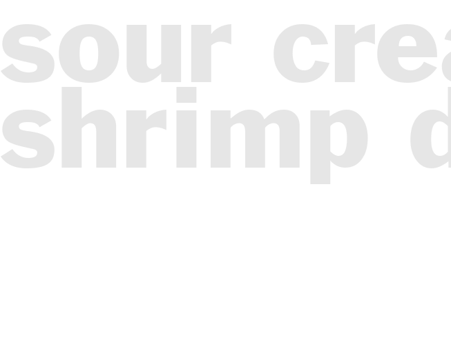 SOUR CREAM SHRIMP DIP