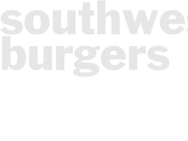 SOUTHWESTERN BURGERS