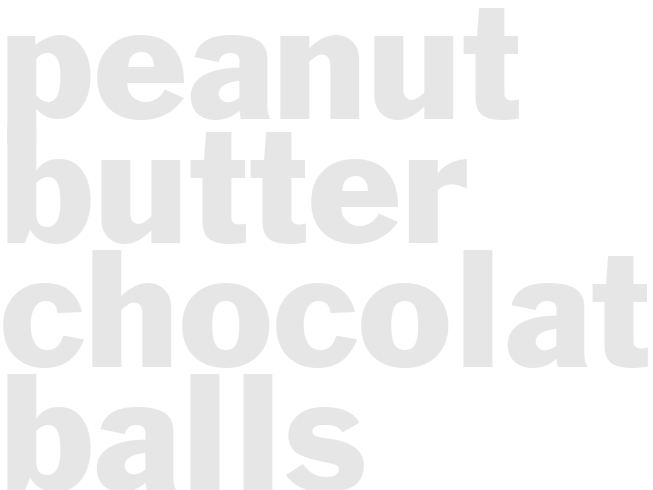 PEANUT BUTTER CHOCOLATE BALLS 