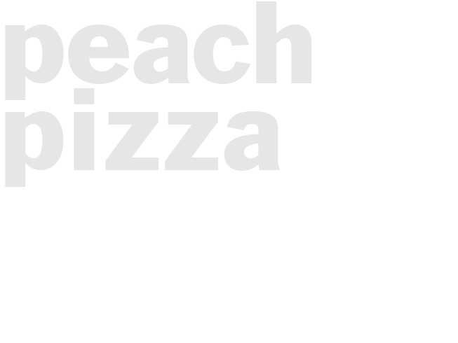 PEACH PIZZA