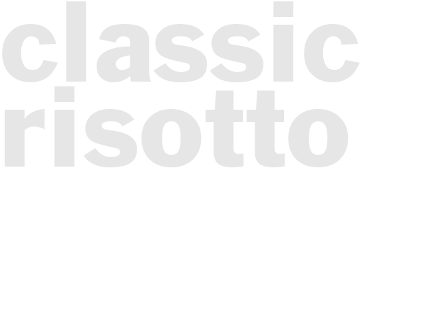 CLASSIC RISOTTO