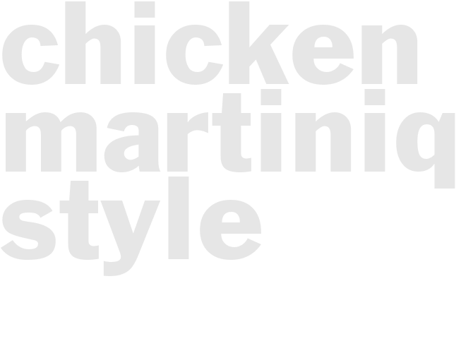 CHICKEN MARTINIQUE STYLE