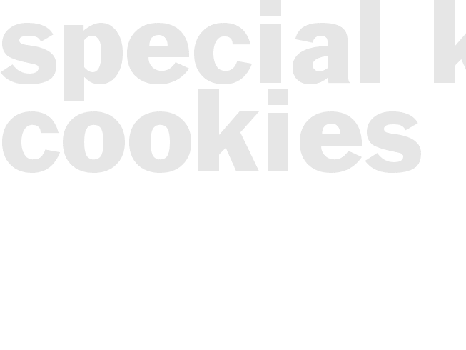 *SPECIAL K COOKIES*