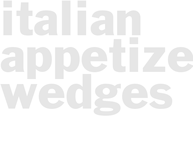 ITALIAN APPETIZER WEDGES 
