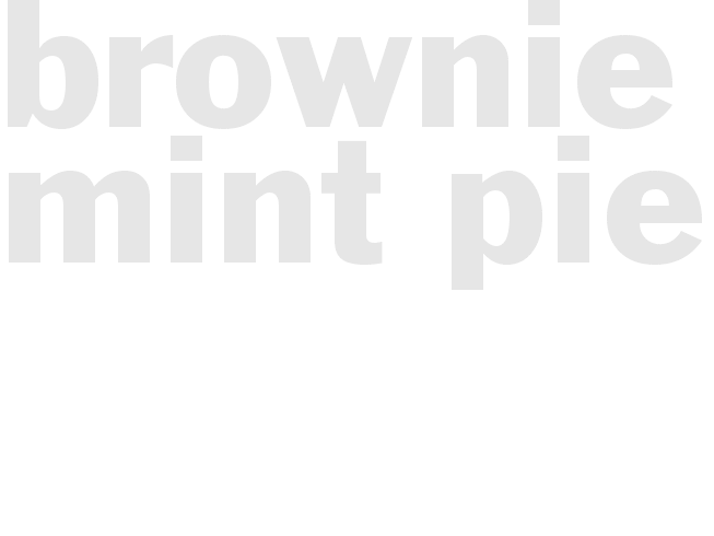 BROWNIE-MINT PIE