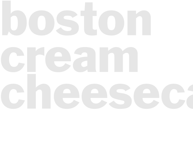 BOSTON CREAM CHEESECAKE