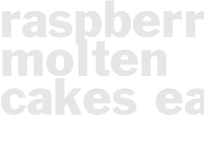 RASPBERRY MOLTEN CAKES - Easy