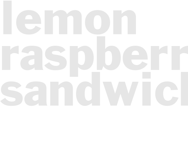 LEMON-RASPBERRY SANDWICHES