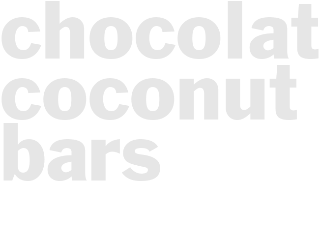 CHOCOLATE COCONUT BARS