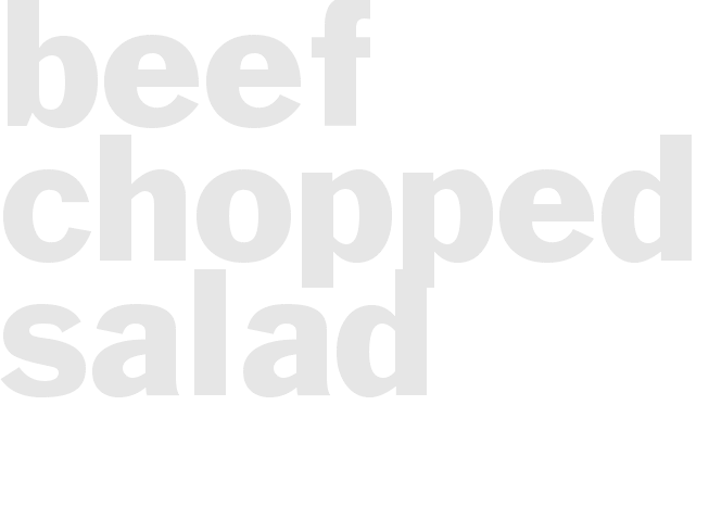BEEF CHOPPED SALAD