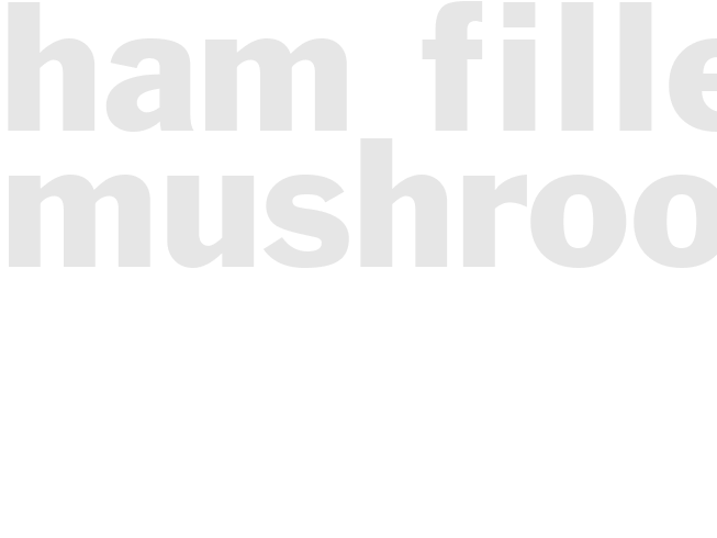 HAM-FILLED MUSHROOMS