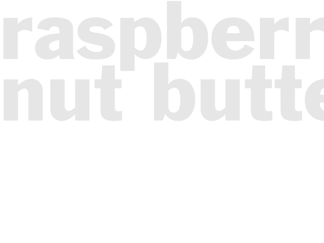 RASPBERRY NUT BUTTER