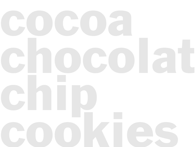 COCOA CHOCOLATE CHIP COOKIES