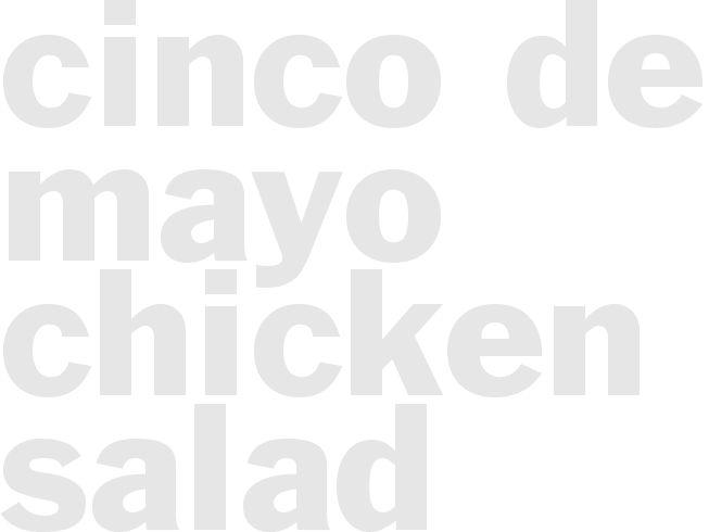 Cinco de Mayo Chicken Salad