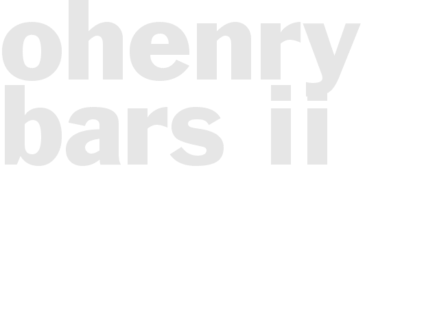 OHENRY BARS II