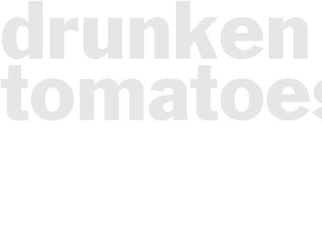 DRUNKEN TOMATOES