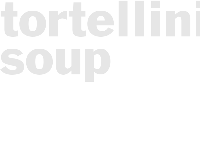 TORTELLINI SOUP